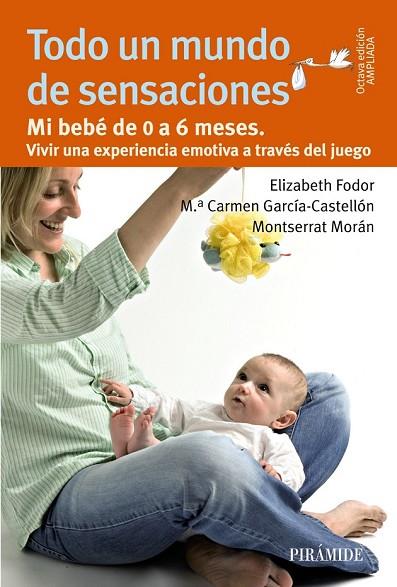 TODO UN MUNDO DE SENSACIONES | 9788436829921 | FODOR, ELIZABETH/GARCÍA-CASTELLÓN, MARÍA DEL CARMEN/MORÁN, MONTSERRAT | Llibreria L'Odissea - Libreria Online de Vilafranca del Penedès - Comprar libros