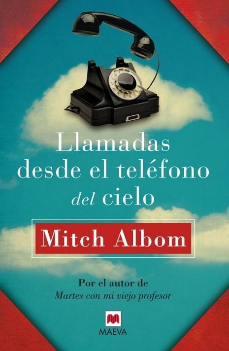 LLAMADAS DESDE EL TELÉFONO DEL CIELO | 9788415893363 | ALBOM, MITCH | Llibreria Online de Vilafranca del Penedès | Comprar llibres en català