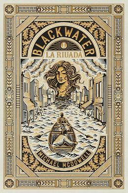 BLACKWATER I LA RIUADA | 9788419654908 | MCDOWELL, MICHAEL | Llibreria L'Odissea - Libreria Online de Vilafranca del Penedès - Comprar libros