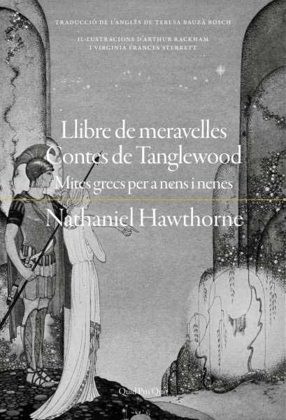 LLIBRE DE MERAVELLES CONTES DE TANGLEWOOD | 9788417410438 | HAWTHORNE, NATHANIEL | Llibreria Online de Vilafranca del Penedès | Comprar llibres en català