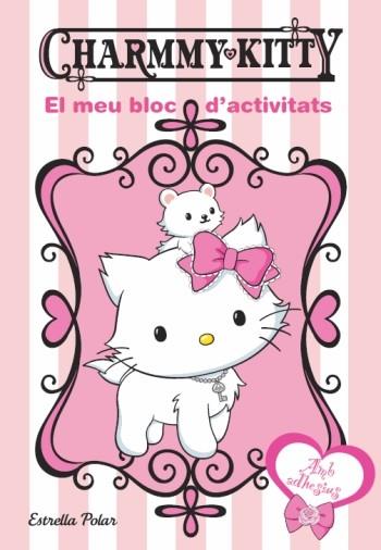 CHARMMY KITTY EL MEU BLOC D'ACTIVITATS | 9788499322995 | AA.VV. | Llibreria Online de Vilafranca del Penedès | Comprar llibres en català