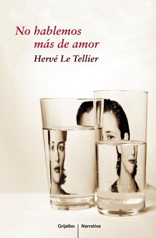 NO HABLEMOS MAS DE AMOR | 9788425345692 | LE TELLIER, HERVE | Llibreria Online de Vilafranca del Penedès | Comprar llibres en català