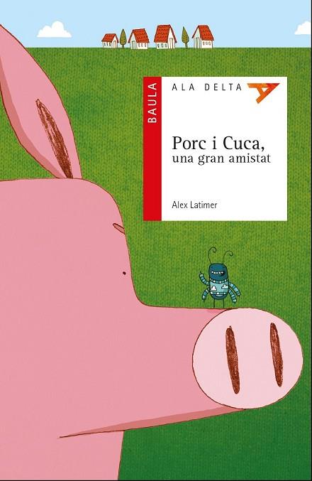 PORC I CUCA UNA GRAN AMISTAT | 9788447930722 | LATIMER, ALEX | Llibreria Online de Vilafranca del Penedès | Comprar llibres en català