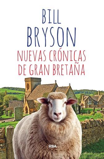 NUEVAS CRÓNICAS DE GRAN BRETAÑA | 9788411321143 | BRYSON, BILL | Llibreria Online de Vilafranca del Penedès | Comprar llibres en català