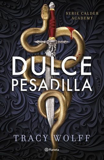 DULCE PESADILLA ( CALDER ACADEMY 1 ) | 9788408289807 | WOLFF, TRACY | Llibreria Online de Vilafranca del Penedès | Comprar llibres en català