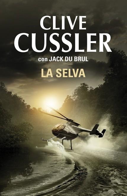 LA SELVA | 9788401352249 | CUSSLER, CLIVE / DU BRUL, JACK | Llibreria Online de Vilafranca del Penedès | Comprar llibres en català