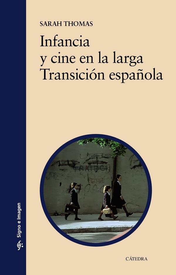 INFANCIA Y CINE EN LA LARGA TRANSICIÓN ESPAÑOLA | 9788437647845 | THOMAS, SARAH | Llibreria Online de Vilafranca del Penedès | Comprar llibres en català