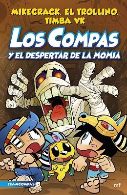 COMPAS 9 LOS COMPAS Y EL DESPERTAR DE LA MOMIA | 9788427050853 | MIKECRACK, EL TROLLINO Y TIMBA VK | Llibreria Online de Vilafranca del Penedès | Comprar llibres en català