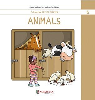 ANIMALS | 9788419565501 | MOLINA, RAQUEL/MOLINA, SARA/RIBES, TXELL | Llibreria Online de Vilafranca del Penedès | Comprar llibres en català