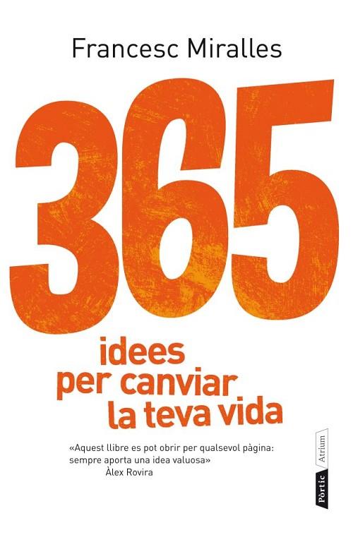 365 IDEES PER CANVIAR LA TEVA VIDA | 9788498092073 | MIRALLES, FRANCESC | Llibreria Online de Vilafranca del Penedès | Comprar llibres en català