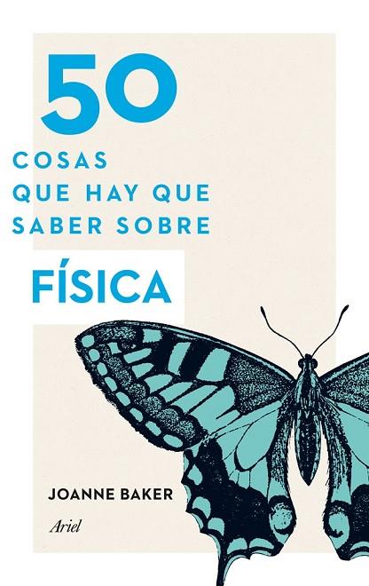 50 COSAS QUE HAY QUE SABER SOBRE FÍSICA | 9788434414907 | BAKER, JOANNE | Llibreria L'Odissea - Libreria Online de Vilafranca del Penedès - Comprar libros