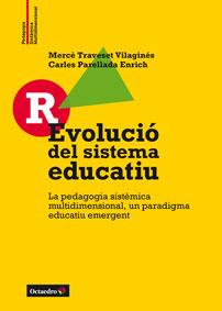 R EVOLUCIÓ DEL SISTEMA EDUCATIU | 9788499216256 | TRAVESET, MERCÈ / PERELLADA, CARLES | Llibreria Online de Vilafranca del Penedès | Comprar llibres en català