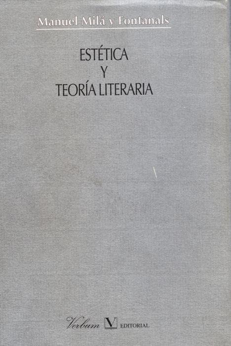 ESTETICA Y TEORIA LITERARIA | 9788479622459 | MILA I FONTANALS, MANEL | Llibreria Online de Vilafranca del Penedès | Comprar llibres en català