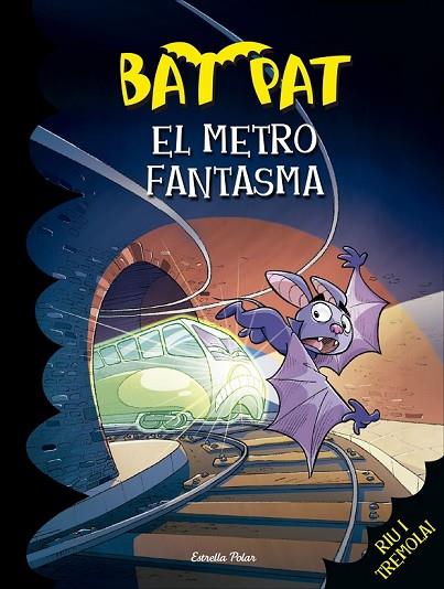 BAT PAT 39 EL METRO FANTASMA | 9788416520510 | PAVANELLO, ROBERTO | Llibreria Online de Vilafranca del Penedès | Comprar llibres en català