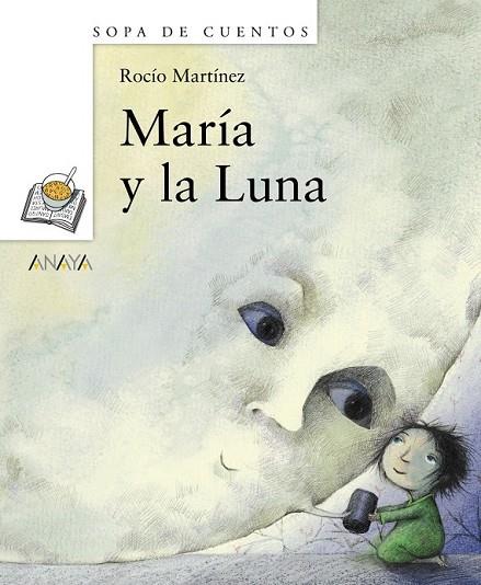 MARIA Y LA LUNA | 9788466793513 | MARTINEZ, ROCIO | Llibreria Online de Vilafranca del Penedès | Comprar llibres en català