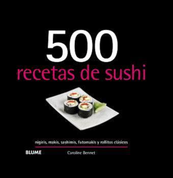 500 RECETAS DE SUSHI ( 2024 ) | 9788410048706 | BENNETT, CAROLINE | Llibreria Online de Vilafranca del Penedès | Comprar llibres en català