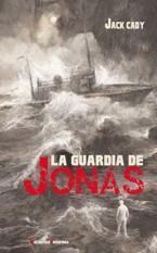 LA GUARDIA DE JONÁS | 9788477027553 | CADY, JACK | Llibreria Online de Vilafranca del Penedès | Comprar llibres en català