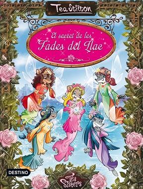 EL SECRET DE LES FADES DEL LLAC | 9788490572467 | STILTON, TEA | Llibreria Online de Vilafranca del Penedès | Comprar llibres en català