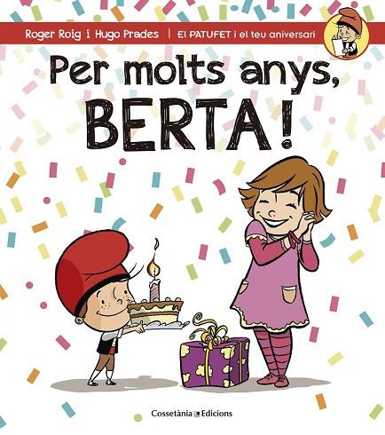 PER MOLTS ANYS, BERTA! | 9788490344552 | ROIG CÉSAR, ROGER | Llibreria Online de Vilafranca del Penedès | Comprar llibres en català