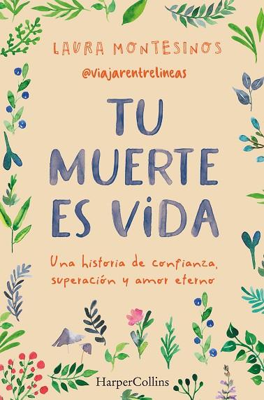 TU MUERTE ES VIDA  | 9788491399841 | MONTESINOS, LAURA | Llibreria Online de Vilafranca del Penedès | Comprar llibres en català