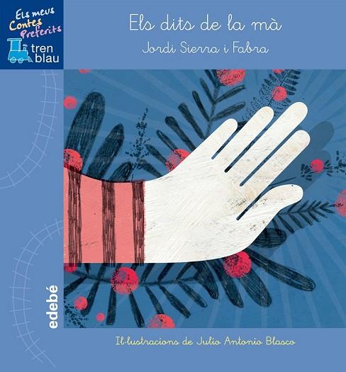 ELS DITS DE LA MÀ | 9788468315706 | SIERRA I FABRA, JORDI | Llibreria Online de Vilafranca del Penedès | Comprar llibres en català