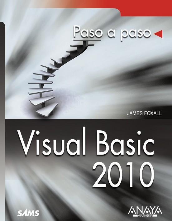 VISUAL BASIC 2010 PASO A PASO | 9788441528222 | FOXALL, JAMES D. | Llibreria L'Odissea - Libreria Online de Vilafranca del Penedès - Comprar libros