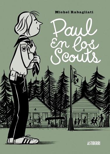 PAUL EN LOS SCOUTS | 9788415685463 | RABAGLIATI, MICHEL | Llibreria Online de Vilafranca del Penedès | Comprar llibres en català