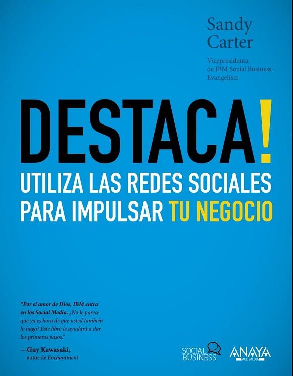 DESTACA! UTILIZA LAS REDES SOCIALES PARA IMPULSAR TU NEGOCIO | 9788441531550 | CARTER, SANDY | Llibreria Online de Vilafranca del Penedès | Comprar llibres en català