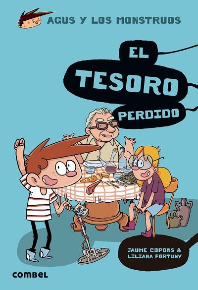 AGUS Y LOS MONSTRUOS 12 EL TESORO PERDIDO | 9788491014133 | COPONS, JAUME/FORTUNY, LILIANA | Llibreria Online de Vilafranca del Penedès | Comprar llibres en català