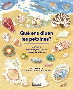 QUÈ ENS DIUEN LES PETXINES ? | 9788412826500 | SCALES, HELEN | Llibreria Online de Vilafranca del Penedès | Comprar llibres en català