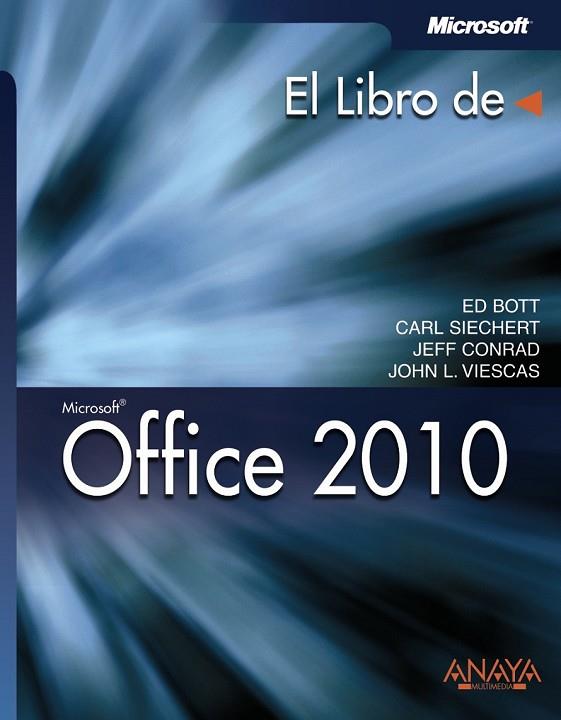 OFFICE 2010 | 9788441528963 | BOTT, ED/SIECHERT, CARL/CONRAD, JEFF/Y OTROS | Llibreria L'Odissea - Libreria Online de Vilafranca del Penedès - Comprar libros