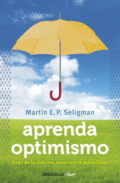 APRENDA OPTIMISMO | 9788499087979 | SELIGMAN, MARTIN E P | Llibreria Online de Vilafranca del Penedès | Comprar llibres en català