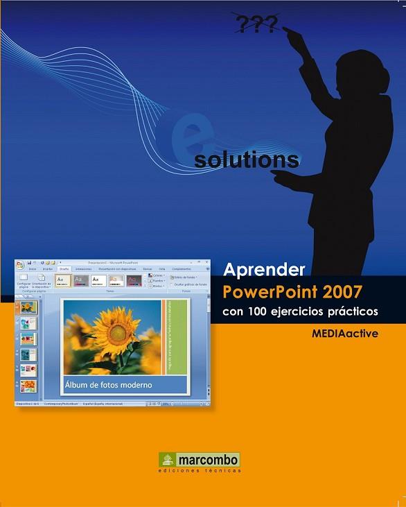 APRENDER POWERPOINT 2007 CON 100 EJERCICIOS PRACTICOS | 9788426715876 | AA. VV. | Llibreria L'Odissea - Libreria Online de Vilafranca del Penedès - Comprar libros