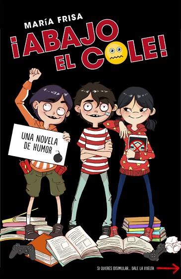 ¡ ABAJO EL COLE ! 1 | 9788420484518 | FRISA, MARIA | Llibreria Online de Vilafranca del Penedès | Comprar llibres en català