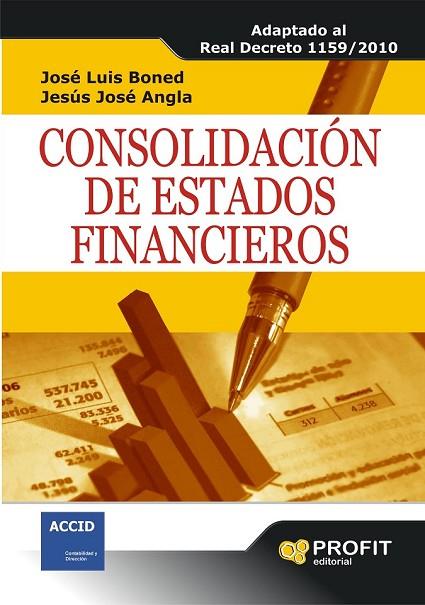 CONSOLIDACION DE ESTADOS FINANCIEROS | 9788492956067 | BONED, JOSE LUIS/ANGLA, JESUS JOSE | Llibreria L'Odissea - Libreria Online de Vilafranca del Penedès - Comprar libros