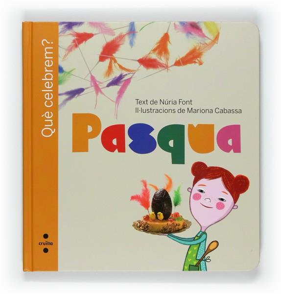 PASQUA | 9788466127394 | FONT, NURIA / CABASSA, MARIONA | Llibreria Online de Vilafranca del Penedès | Comprar llibres en català