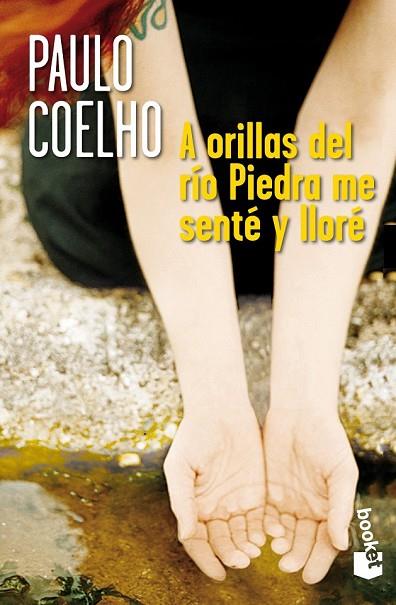 A ORILLAS DEL RIO PIEDRA ME SENTE Y LLORE | 9788408007197 | COELHO, PAULO | Llibreria Online de Vilafranca del Penedès | Comprar llibres en català