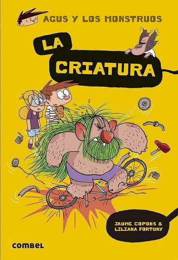 AGUS Y LOS MONSTRUOS 18 LA CRIATURA ( CASTELLÀ ) | 9788491016045 | COPONS, JAUME/FORTUNY, LILIANA | Llibreria Online de Vilafranca del Penedès | Comprar llibres en català