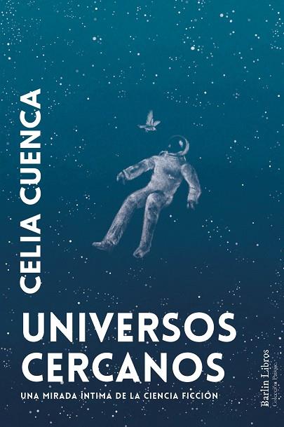 UNIVERSOS CERCANOS | 9788412803273 | CUENCA, CELIA | Llibreria Online de Vilafranca del Penedès | Comprar llibres en català