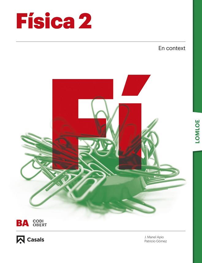 FÍSICA 2 BA LOMLOE | 9788421874530 | APIO, J. MANEL/GÓMEZ, PATRICIO | Llibreria Online de Vilafranca del Penedès | Comprar llibres en català