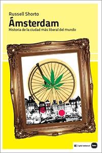 ÁMSTERDAM | 9788415917250 | SHORTO, RUSSELL | Llibreria L'Odissea - Libreria Online de Vilafranca del Penedès - Comprar libros