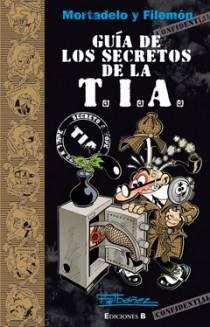 GUIA DE LOS SECRETOS DE LA TIA | 9788466647304 | IBAÑEZ, FRANCISCO | Llibreria Online de Vilafranca del Penedès | Comprar llibres en català