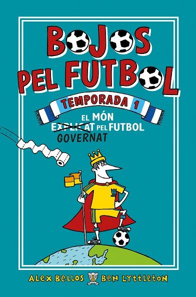 BOJOS PEL FUTBOL TEMPORADA 1 | 9788417167905 | BELLOS, ALEX/LYTTLETON, BEN | Llibreria Online de Vilafranca del Penedès | Comprar llibres en català