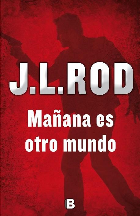 MAÑANA ES OTRO MUNDO | 9788466657037 | ROD, J.L. | Llibreria Online de Vilafranca del Penedès | Comprar llibres en català