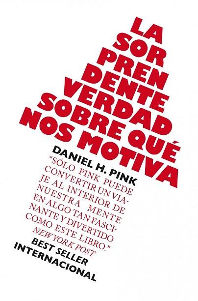 LA SORPRENDENTE VERDAD SOBRE QUE NOS MOTIVA | 9788498750782 | PINK, DANIEL H | Llibreria Online de Vilafranca del Penedès | Comprar llibres en català