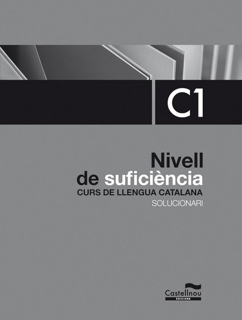 SOLUCIONARI NOU NIVELL C1 DE CATALÀ | 9788498047899 | HERMES EDITORA GENERAL, S.A.U./BADIA PUJOL, JOAN/BRUGAROLAS CAMPS, NÚRIA/GRIFOLL ÀVILA, JORDI | Llibreria L'Odissea - Libreria Online de Vilafranca del Penedès - Comprar libros