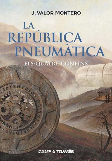 LA REPUBLICA PNEUMÁTICA 2 ELS QUATRE CONFINS | 9788466140102 | VALOR MONTERO, J. | Llibreria Online de Vilafranca del Penedès | Comprar llibres en català