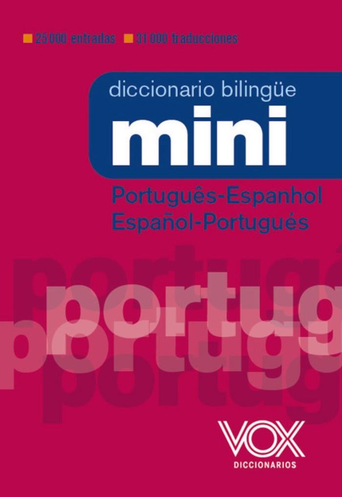 DICCIONARIO MINI PORTUGUÊS- ESPANHOL / ESPAÑOL-PORTUGUÉS | 9788499744056 | VOX EDITORIAL | Llibreria Online de Vilafranca del Penedès | Comprar llibres en català