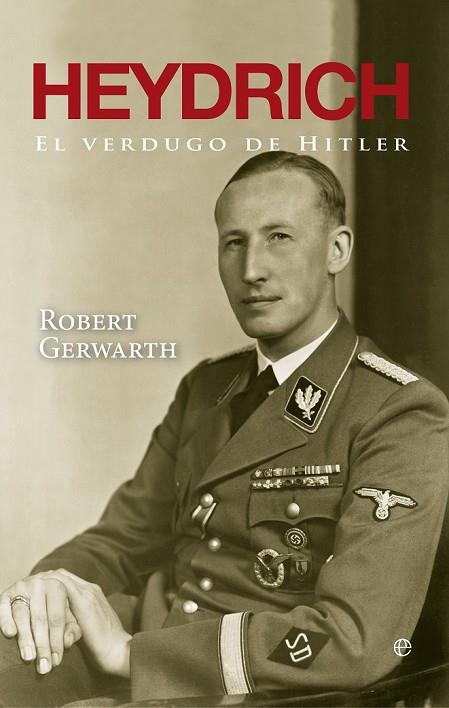 HEYDRICH | 9788499706917 | GERWARTH, ROBERT | Llibreria Online de Vilafranca del Penedès | Comprar llibres en català