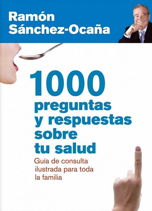 1000 PREGUNTAS Y RESPUESTAS SOBRE TU SALUD | 9788432920837 | SANCHEZ OCAÑA, RAMON | Llibreria L'Odissea - Libreria Online de Vilafranca del Penedès - Comprar libros